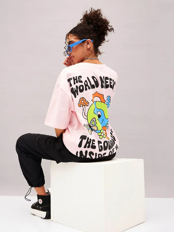 Women Pastel Pink The World Needs Oversized T-shirt